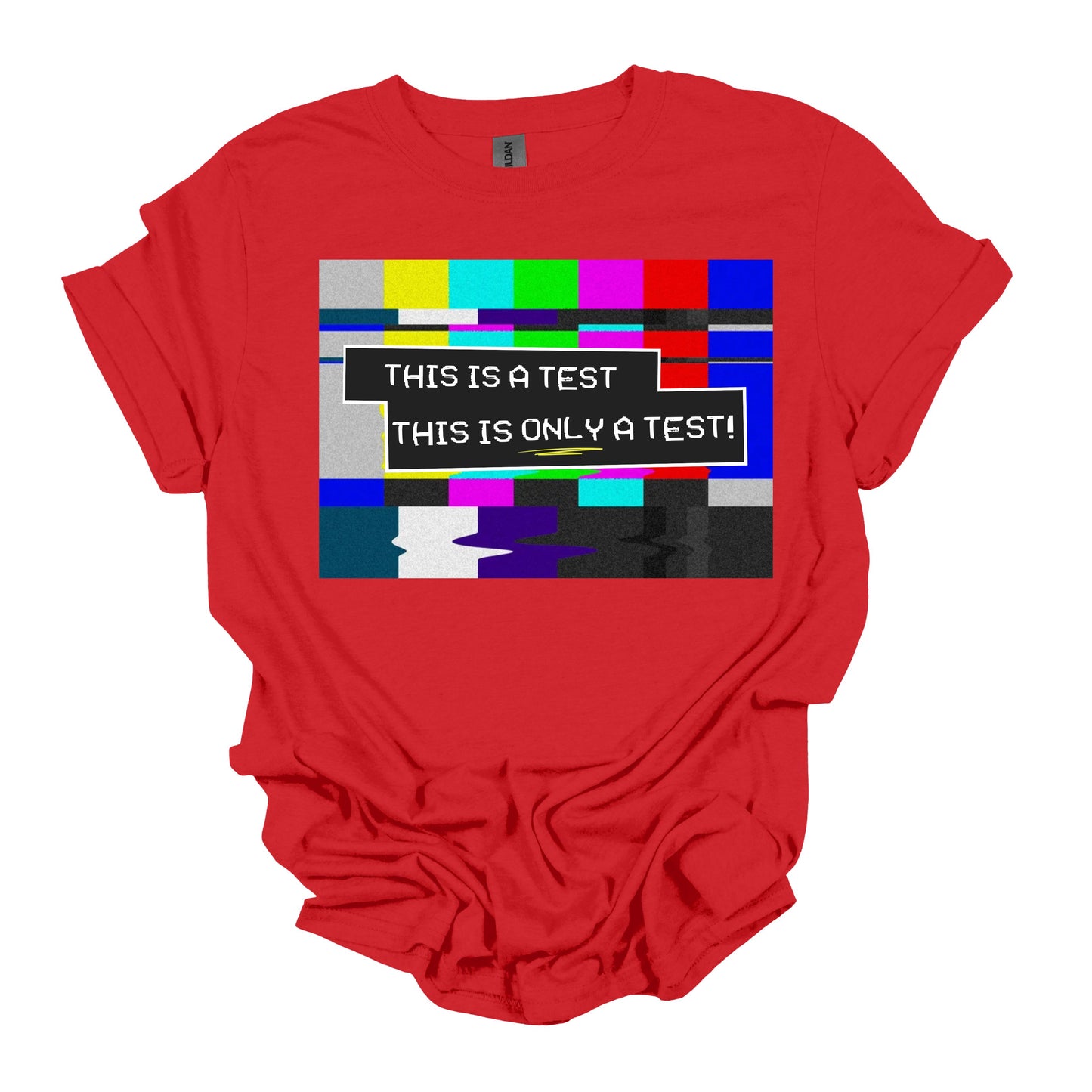 Only A Test!