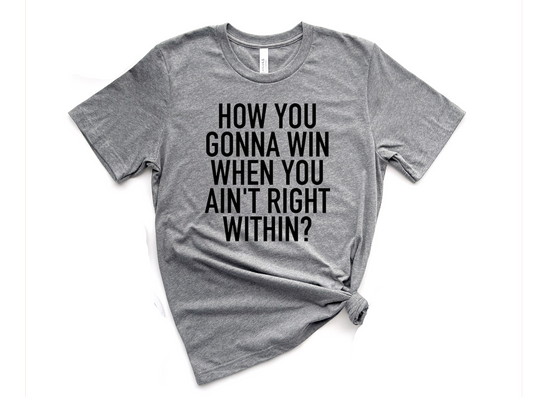 How You Gonna Win..?