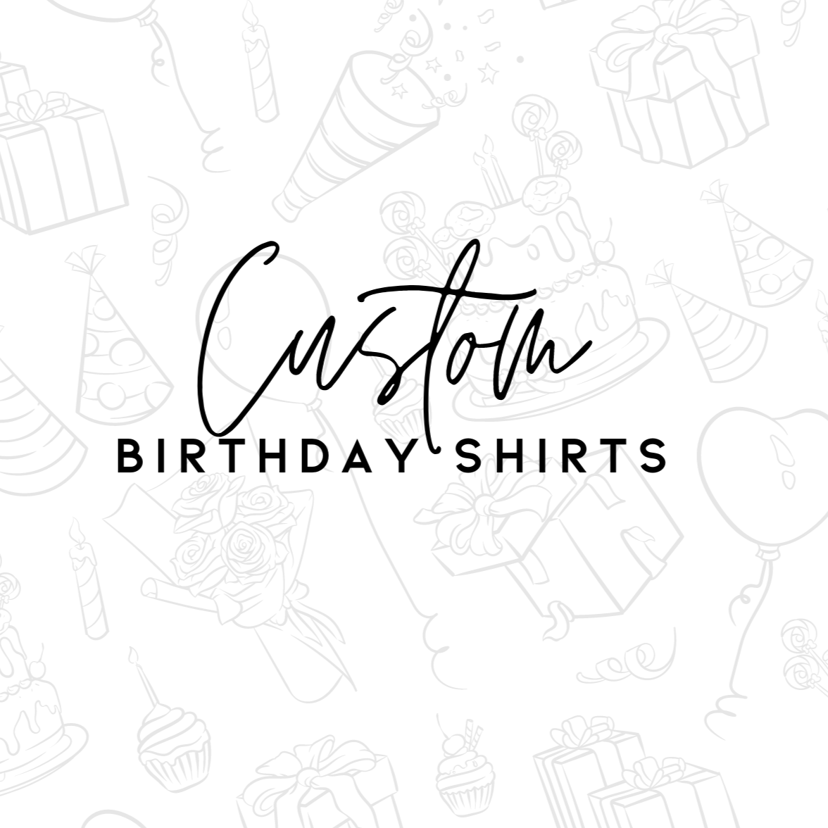 Custom Birthday Shirt
